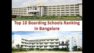 Top 10 Boarding Schools Ranking In Bangalore | For More Details Refer Description