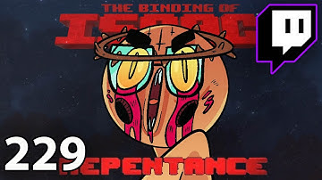 The Isaac Tables Have Re-Opened | Repentance on Stream (Episode 229)