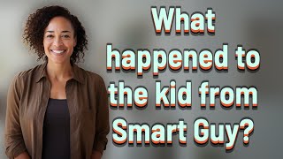 What happened to the kid from Smart Guy?
