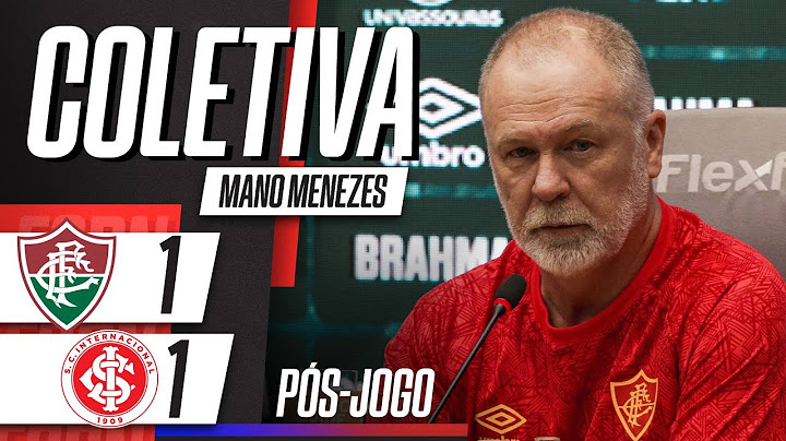FLUMINENSE 1 X 1 INTERNACIONAL - Pós-jogo com a coletiva de Mano Menezes