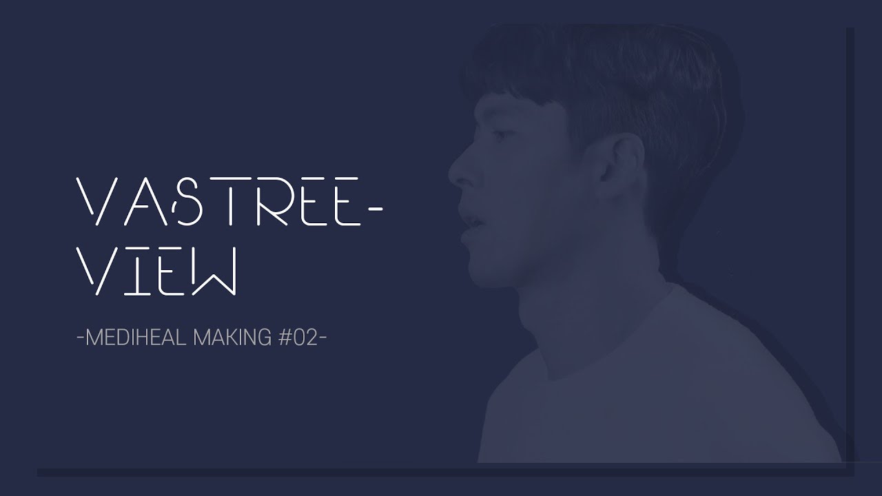 [VASTREE-VIEW] HYUNBIN -MEDIHEAL making #02