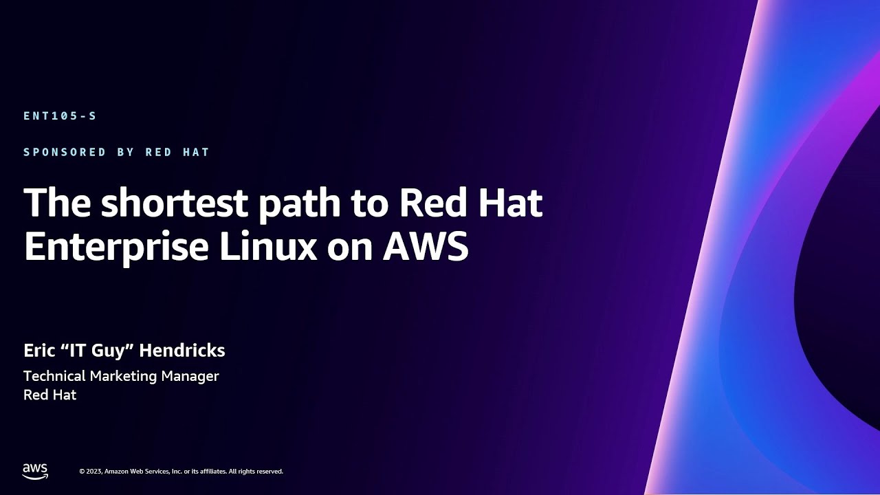 AWS re:Invent 2023 - The shortest path to Red Hat Enterprise Linux on ...