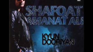 Shafqat Amanat Ali - Jaayein Kahan - Kyun Dooriyan - High Quality