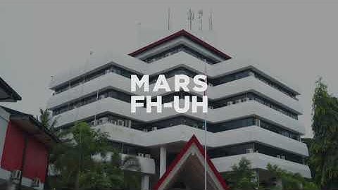Mars Fakultas Hukum Universitas Hasanuddin (Official FH UNHAS 2023)