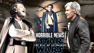 The Rise Of Skywalker HORRIBLE News Revealed! (Star Wars Episode 9)