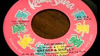 Watch Brewer  Shipley Oh Mommy video