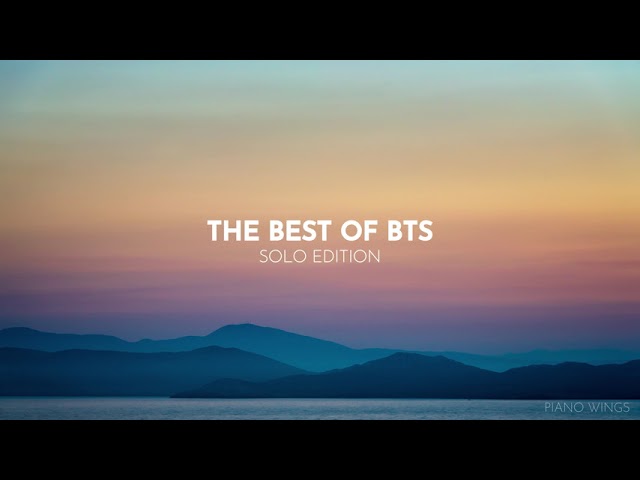 The Best of BTS: Solo Edition | 30 Minute Piano Study Music class=