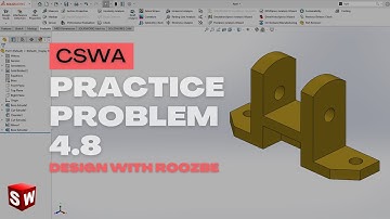 CSWA Practice Problem 4.8 Solution | SolidWorks Exam Guide
