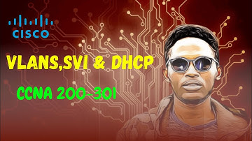 CCNA 200-301: SVI, VLAN, & DNCP on CISCO IOSv L2 & L3 switch.