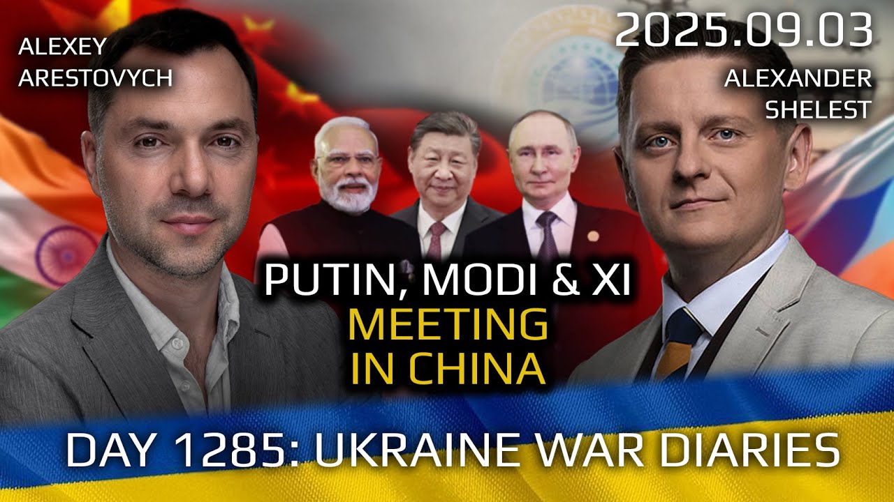 War in Ukraine, Analytics. Day 1285: Putin, Modi and Xi Meeting in China. Arestovych, Shelest. War in Ukraine, Analytics. Day 1285: Putin, Modi and Xi Meeting in China. Arestovych, Shelest.