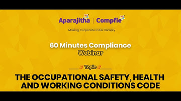 The Occupational Safety, Health and Working Conditions Code - 60 Minutes Compliance - Part 5