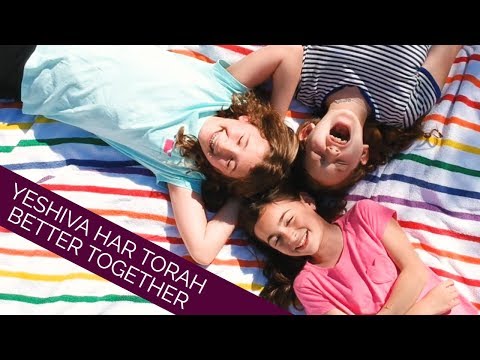 Yeshiva Har Torah - Better Together