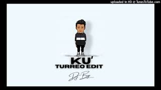KU - Lit Killah, L-Gante, De La Ghetto (Turreo Edit) ✘ Dj Biyi