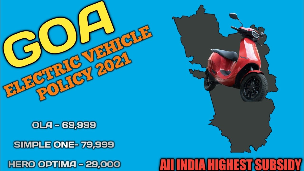 GOA Electric Vehicle Policy 2021 Announced Massive 30000 Subsidy on