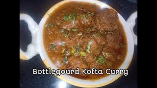 Bottle gourd Kofta curry | Lauki kofta curry