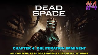 Dead space remake walkthrough - Chapter 4: Obliteration Immenant - All collectibles & logs location