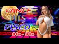 Disco Dance Music Hits - Golden Disco Greatest 70 80 90s - Eurodisco Megamix