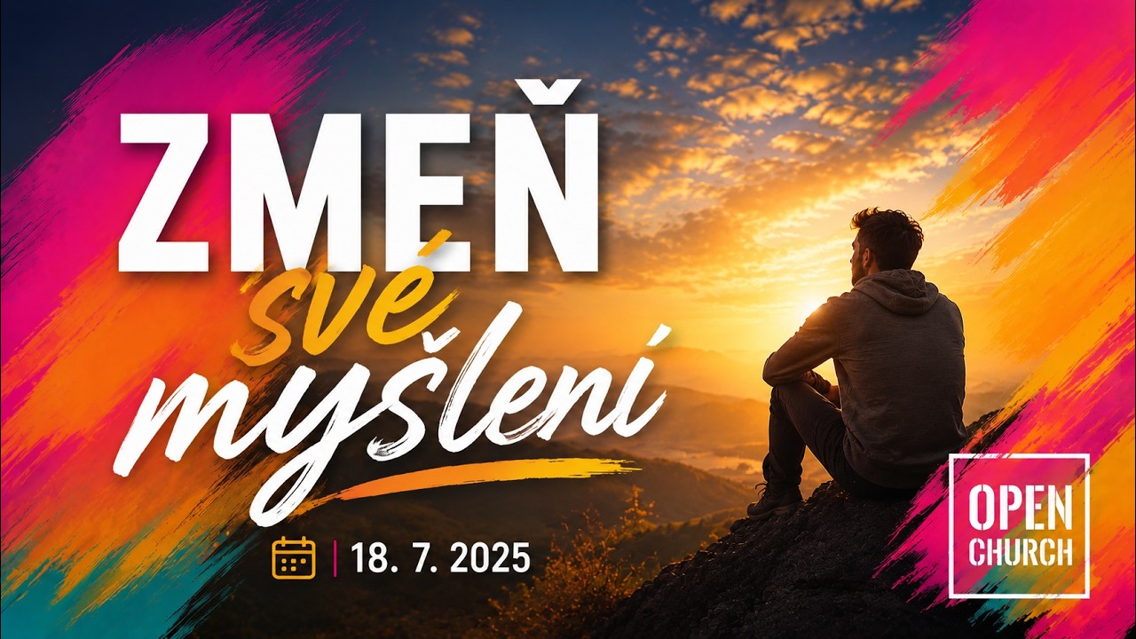 Změň své myšlení - Bohuslav Šlichtík 18.7.2026