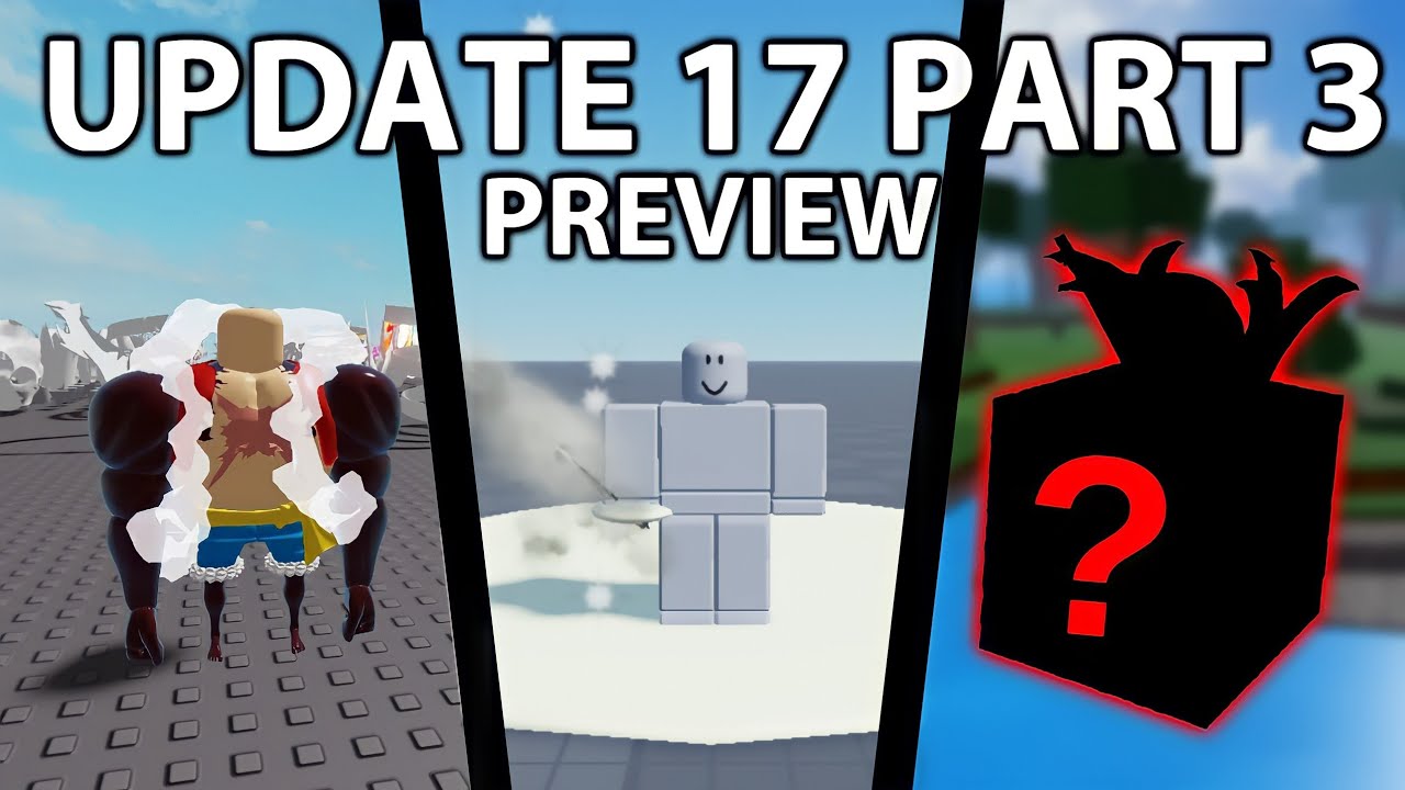 EVERY UPDATE 17 PART 3 LEAK! *THE BIGGEST UPDATE EVER* Roblox Blox Fruits -  BiliBili