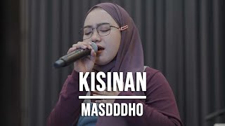 KISINAN - MASDDDHO (LIVE COVER INDAH YASTAMI)