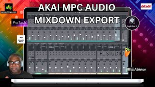 AKAI MPC AUDIO MIXDOWN EXPORT to EveryOne