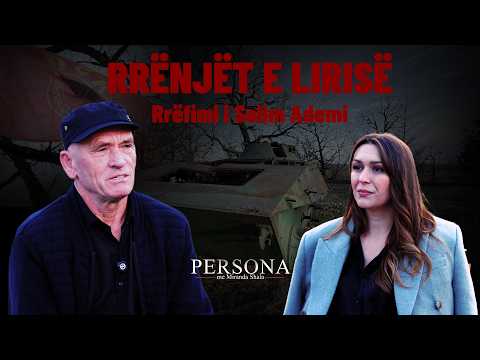 Rrënjët e Lirisë Rrëfimi i Selim Ademi PERSONA me Miranda Shala Episodi 13