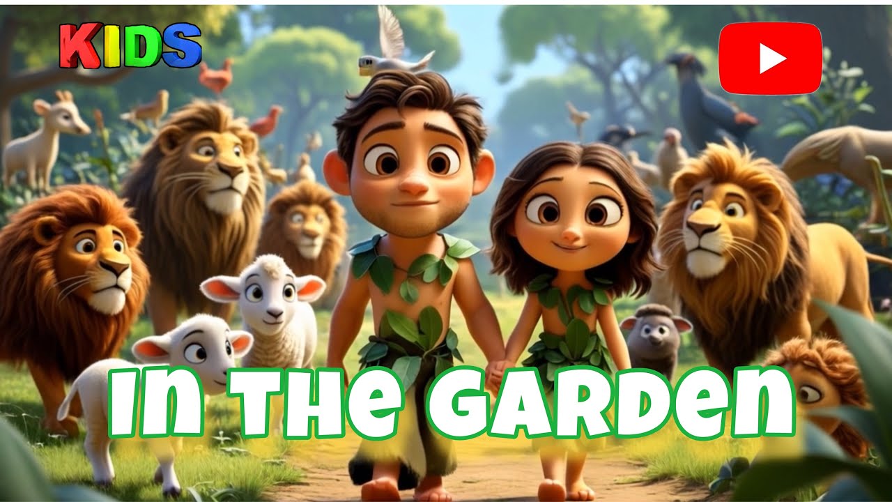 In the Garden | Animated Bible Story Song of Adam & Eve for Kids - YouTube