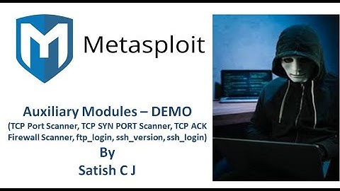 Metasploit Auxiliary modules Demo - TCP Port Scanners, ftp_login, ssh_version and ssh_login