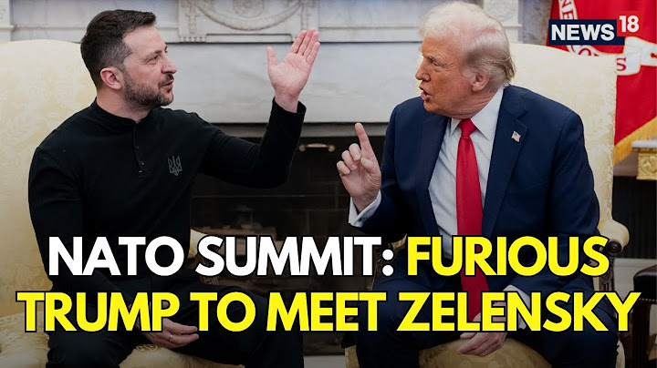Trump To Meet With Zelenskyy At Nato Summit As Russia-Ukraine War Rages On | US News | N18G