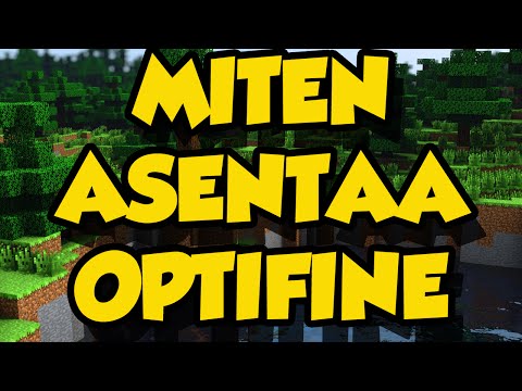 TUTORIAL: Miten asentaa OptiFine ja sallia Minecraftille lisää RAM-muistia