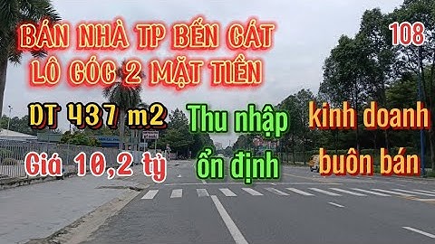 Bán nhà TP Bến Cát - lô góc 2 mặt tiền DT 437m2, giá 10,2 tỷ [bđs Bình Dương]