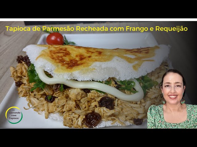Tapioca de Parmesão com Recheio de Frango e Requeijão