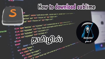 How to download sublime text 3 /tamil/Roroso game studio