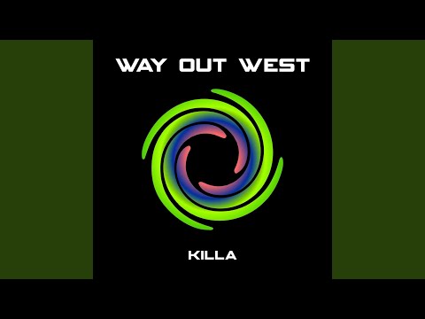 SLTS025_01 - Way Out West - Killa (Orkidea Mix) - YouTube