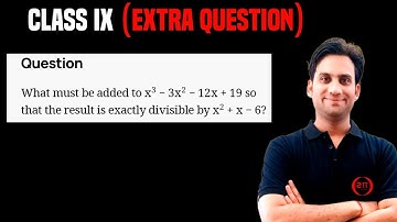 What must be added to x^3 - 3x^2 - 12x + 19 so that the result is exactly divisible by x^2 + x - 6 ?