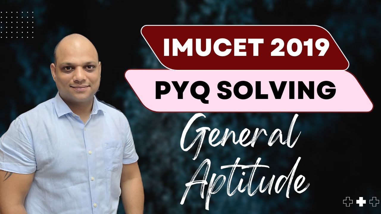 imucet-2024-prep-general-awareness-pyq-solving-2019-imucet