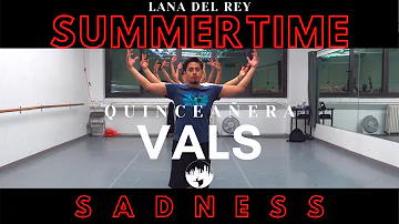 SUMMERTIME SADNESS - LANA DEL REY | BEST VALS DE QUINCEAÑERA | SWEET 15 DANCE REHEARSAL | NYC