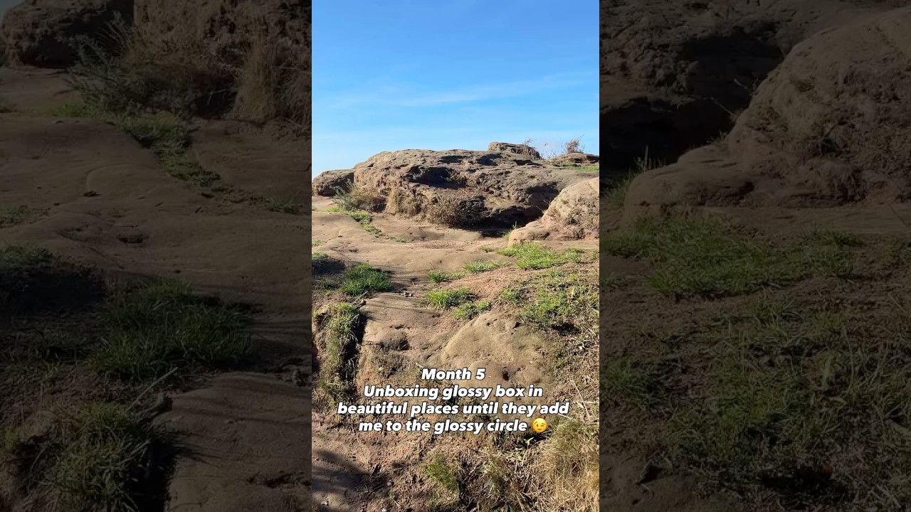 Unboxing glossy box in beautiful places  