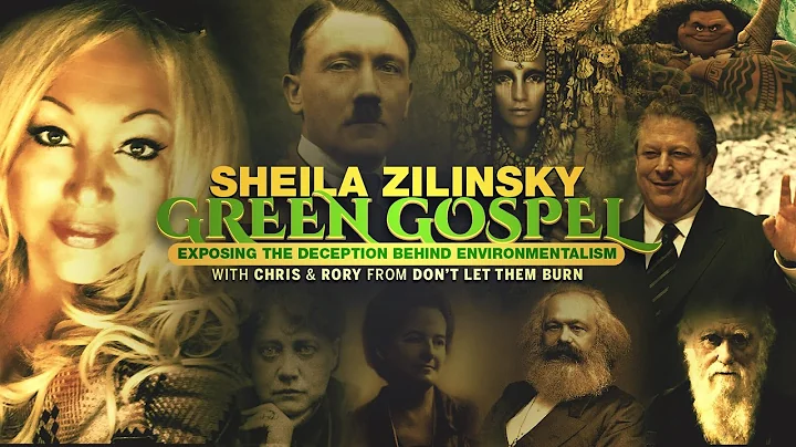 Sheila Zilinsky - Green Gospel: Exposing the Deception Behind Environmentalism