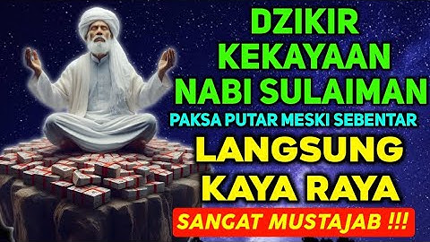 NYATA TERJADI! REZEKI MENGALIR TIADA HENTI, DOA CEPAT KAYA, PEMBUKA REZEKI, DOA NABI SULAIMAN