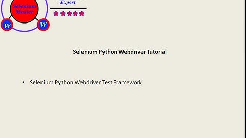 Selenium Python Webdriver Tutorial - Test Framework