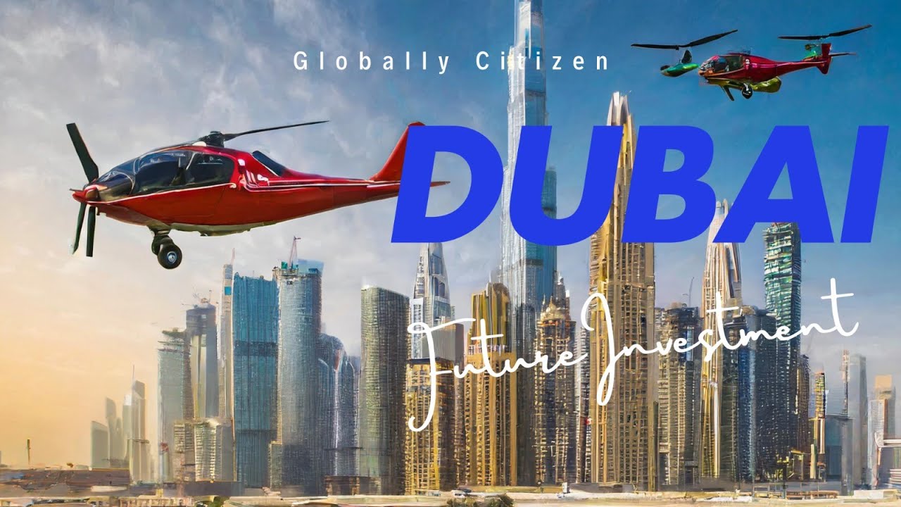 Why Dubai is the Best Place to Invest in Real Estate in 2024 ?