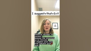 Using the verb ‘suggest’ correctly / Intermediate English Grammar