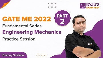 GATE ME 2022 | Fundamental Series | Engineering Mechanics | Practice Session -2 | Dheeraj Sardana