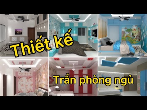 Video Mẫu trần phòng ngủ…trần thạch cao phòng ngủ…nhận thi... - youtube