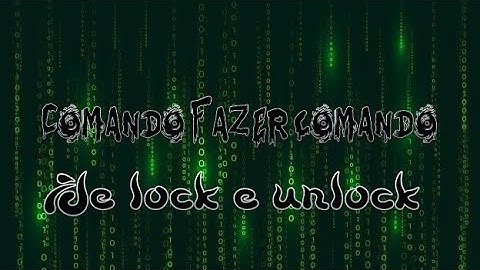 Como criar comando de lock🔒 e unlock🔓 #4 (REPOSTADO)