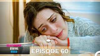 Relationship Status: Mixed Episode 60
