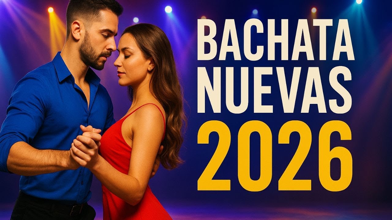 💃 Bachata Mix 2026 | Las Mejores Bachatas Románticas para Bailar y Enamorarse