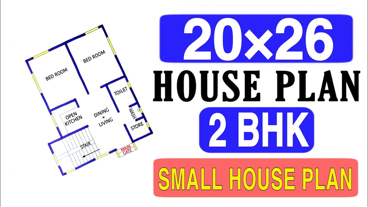 20 x 26 House Plan || 2 BHK House Design || 520 sqft Ghar Ka Naksha || 