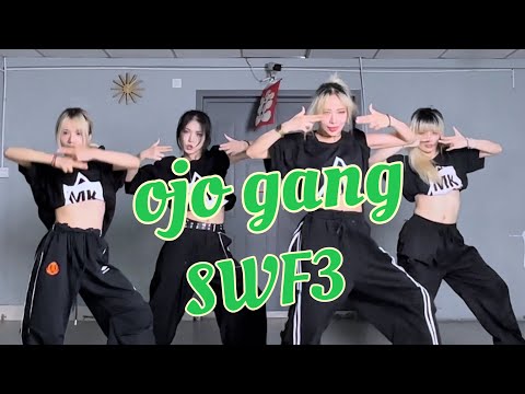 SWF3｜ojo gang ｜Ridin｜Dance